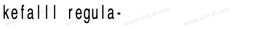 kefaIII regula字体转换 kefaIII regula字体转换